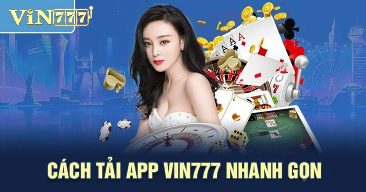 Hướng Dẫn Cách Tải App Vin777 Chi Tiết Nhất Cho Tân Thủ 1 Điều kiện tải app Vin777
