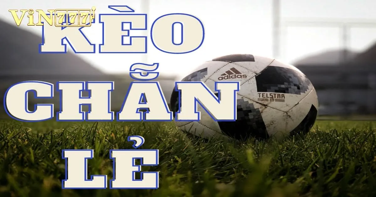 Kèo Chẵn Lẻ Và Kinh Nghiệm Chơi Cược Chẵn Lẻ Cho Tân Binh 3 Cách đọc kèo chẵn lẻ cho người chơi mới