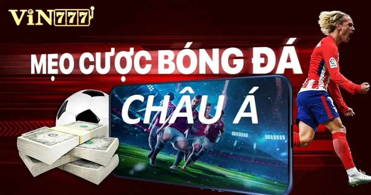 Kèo Châu Á - Bỏ Túi Kinh Nghiệm Chơi Từ Các Cao Thủ 2 Hiểu rõ về kèo châu Á