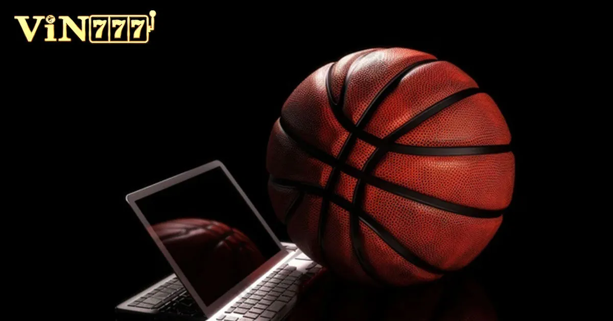 Cá Cược Bóng Rổ - Tham Gia Nhận Thưởng Cực Khủng Từ Vin777 3 Luật chơi cá cược bóng rổ cơ bản cho newbie