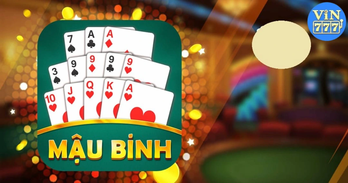 Cách Chơi Bài Mậu Binh Tại Vin777 Giúp Đánh Bại Mọi Đối Thủ 2 Hướng Dẫn Cách Sắp Xếp Bài Mậu Binh Chuẩn Tại Vin777